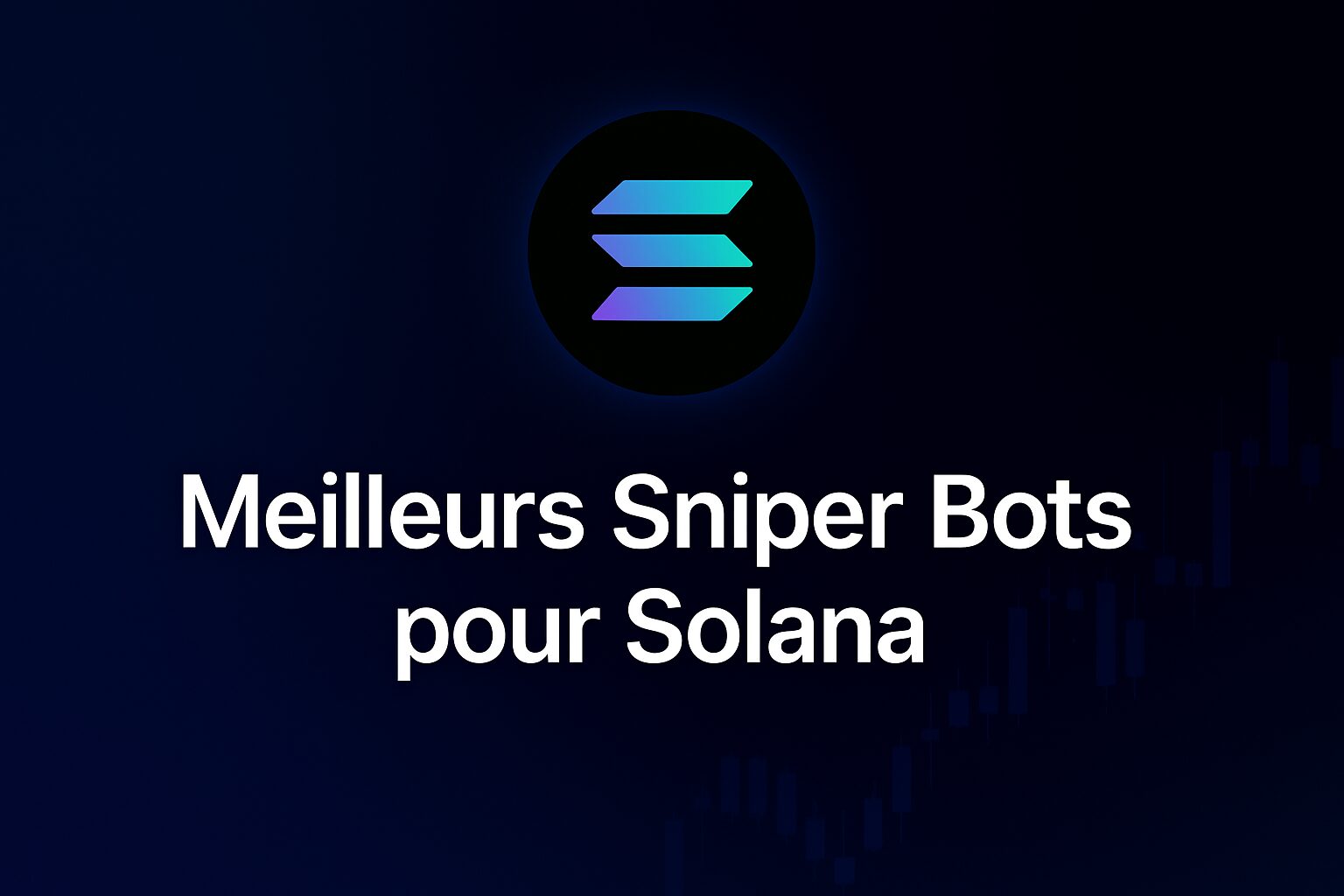 Quel est le meilleur sniper bot Telegram pour trader sur Solana en 2025 ?