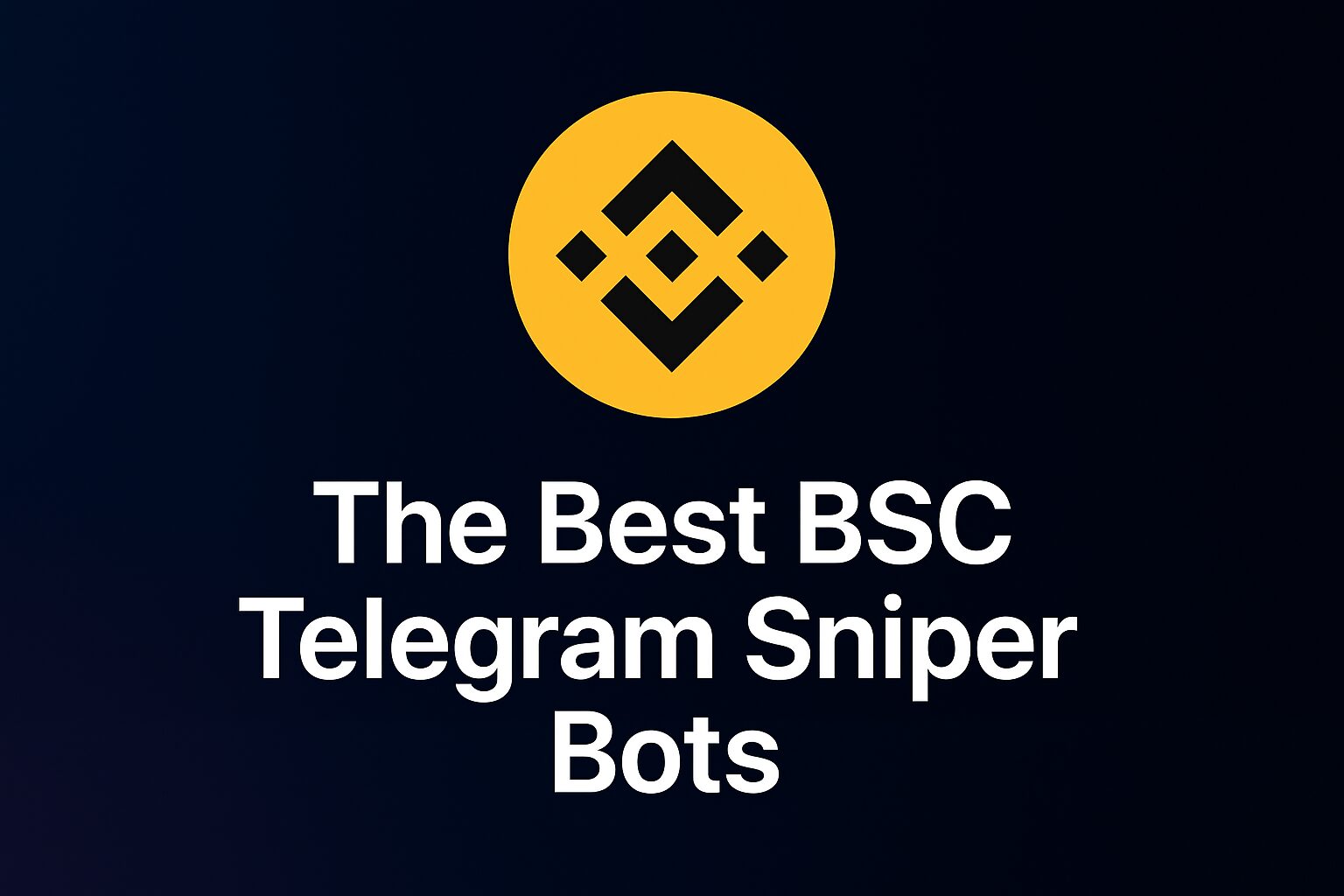 The Best BSC Sniper Bots (+ How to Find the Next Big BNB Memecoins)