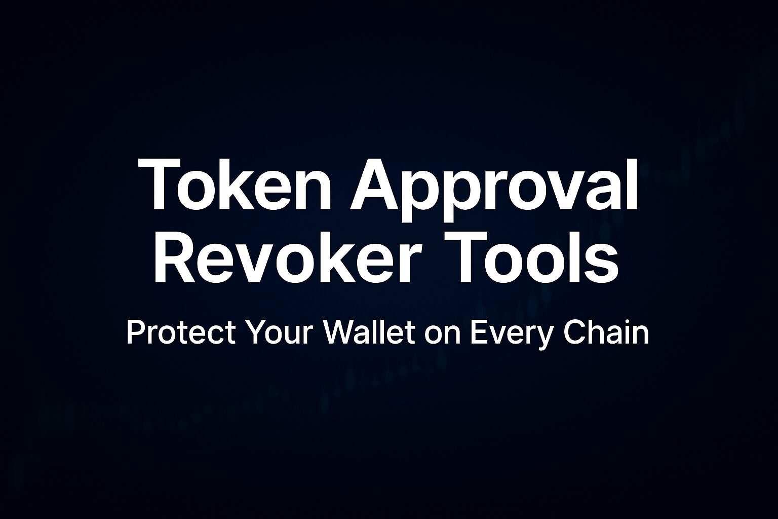 8 Best Free Tools to Revoke Token Approvals And Keep Your Crypto Safe (Across All Chains)